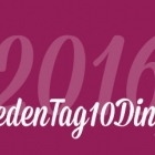 #jedenTag10Dinge