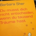 Barbara Sher hat  mich aus dem Konzept gebracht - Ratgeberliteratur lieber nicht zu wörtlich nehmen