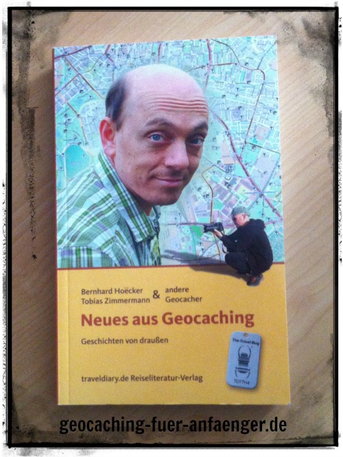 Bernhard Hoecker: Neues aus Geocaching.